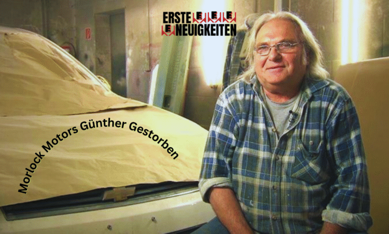 Morlock Motors Günther Gestorben