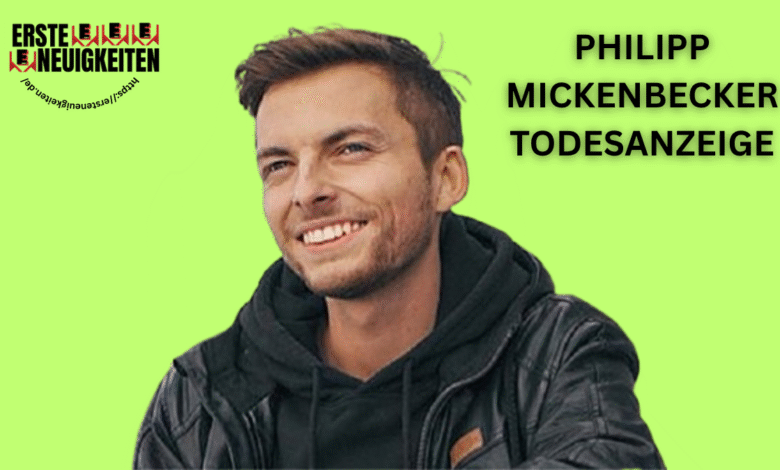 philipp mickenbecker todesanzeige