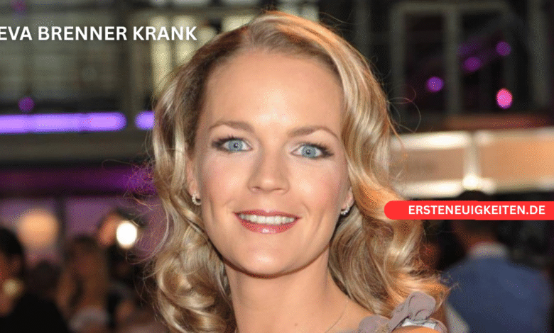 eva brenner krank
