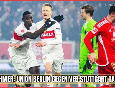 teilnehmer: union berlin gegen vfb stuttgart tabelle