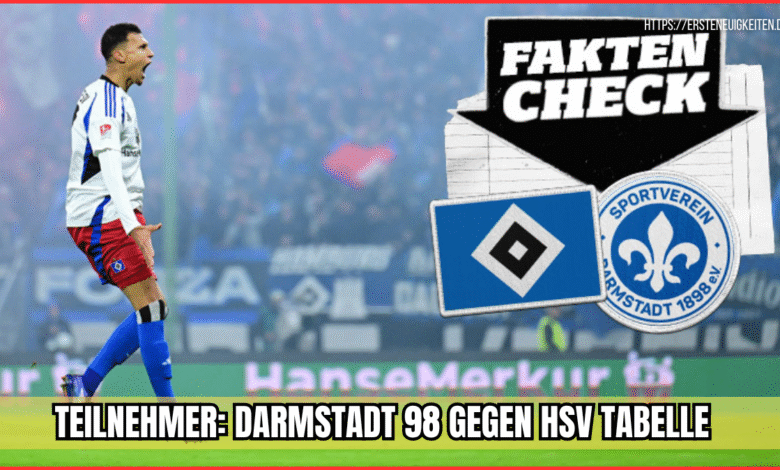 teilnehmer: darmstadt 98 gegen hsv tabelle
