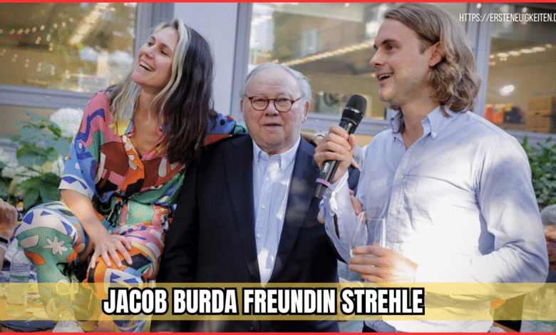 jacob burda freundin strehle