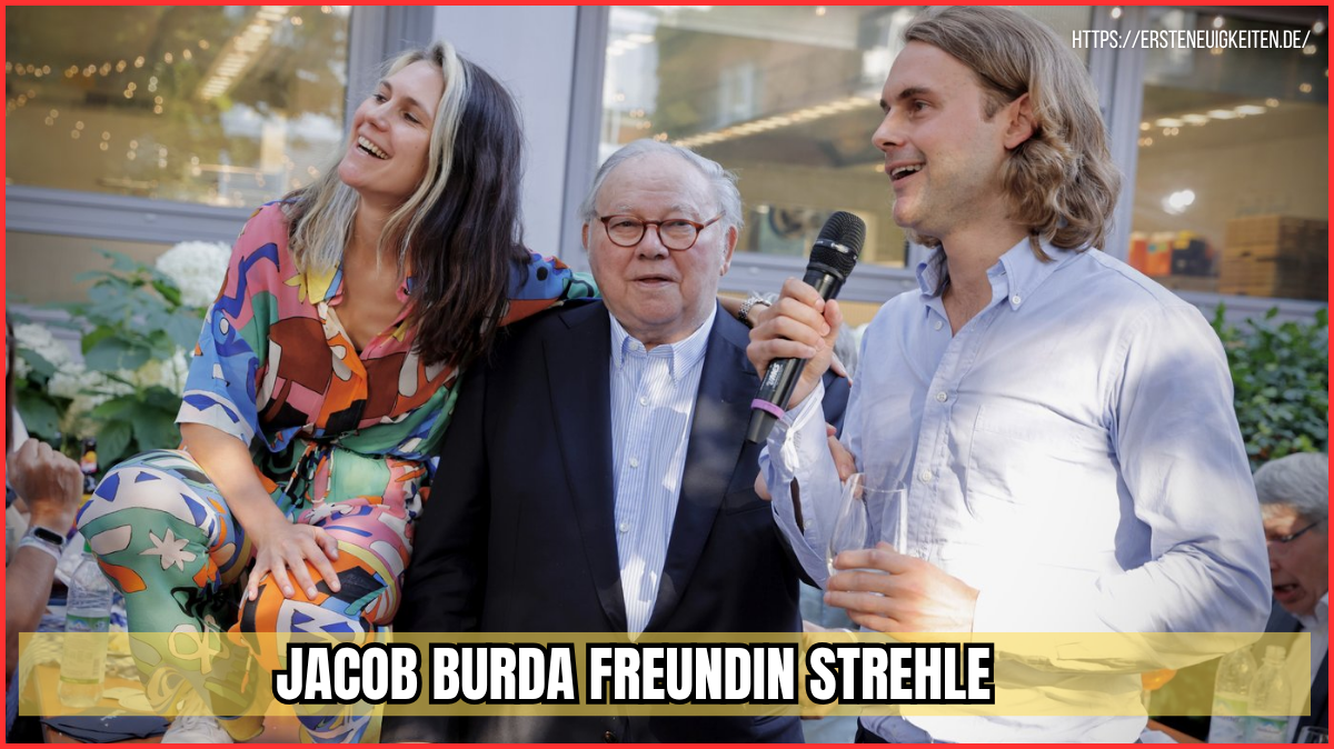 jacob burda freundin strehle